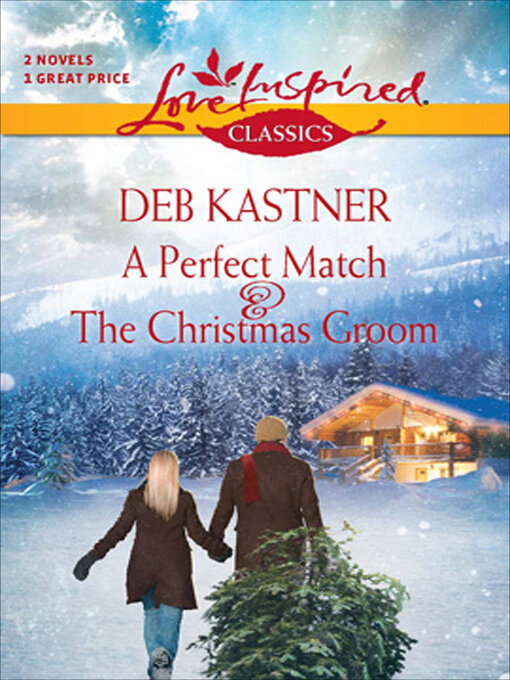Title details for A Perfect Match & the Christmas Groom by Deb Kastner - Available